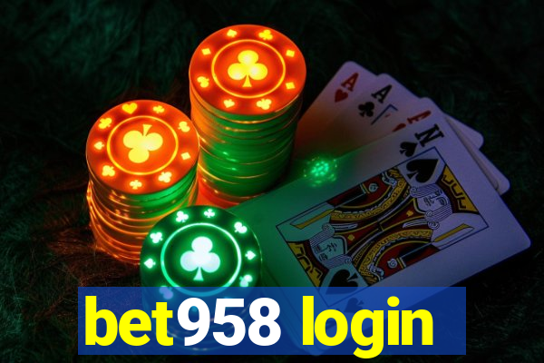 bet958 login